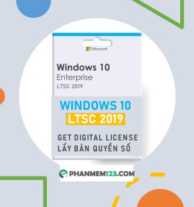 Kích hoạt bản quyền số Windows 10 LTSC 2019