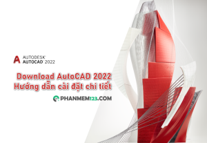 Download AutoCAD 2022 Full Google Drive mới nhất