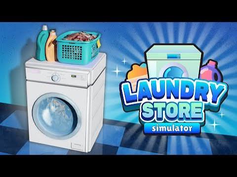 Đánh giá Laundry Store Simulator MOD (Vô Hạn Tiền) 7.1.3 APK Laundry Store Simulator mod apk